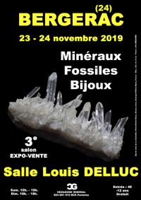 3e SALON MINERAUX FOSSILES BIJOUX de BERGERAC - DORDOGNE. Du 23 au 24 novembre 2019 à BERGERAC. Dordogne.  10H00